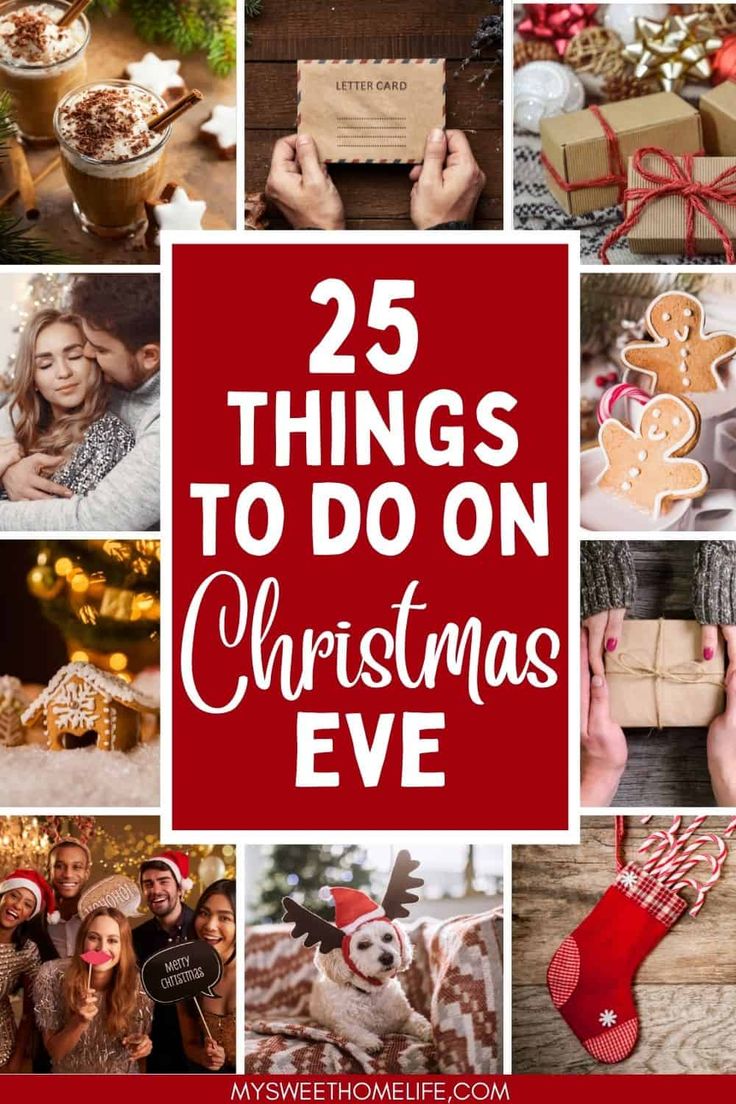 christmas eve collage with the words 25 things to do on christmas eve in red and white