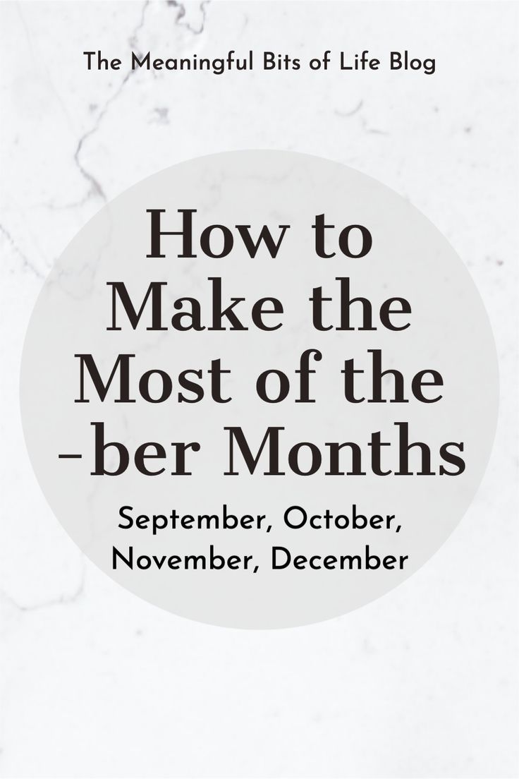 the cover of how to make the most of the ber - month's