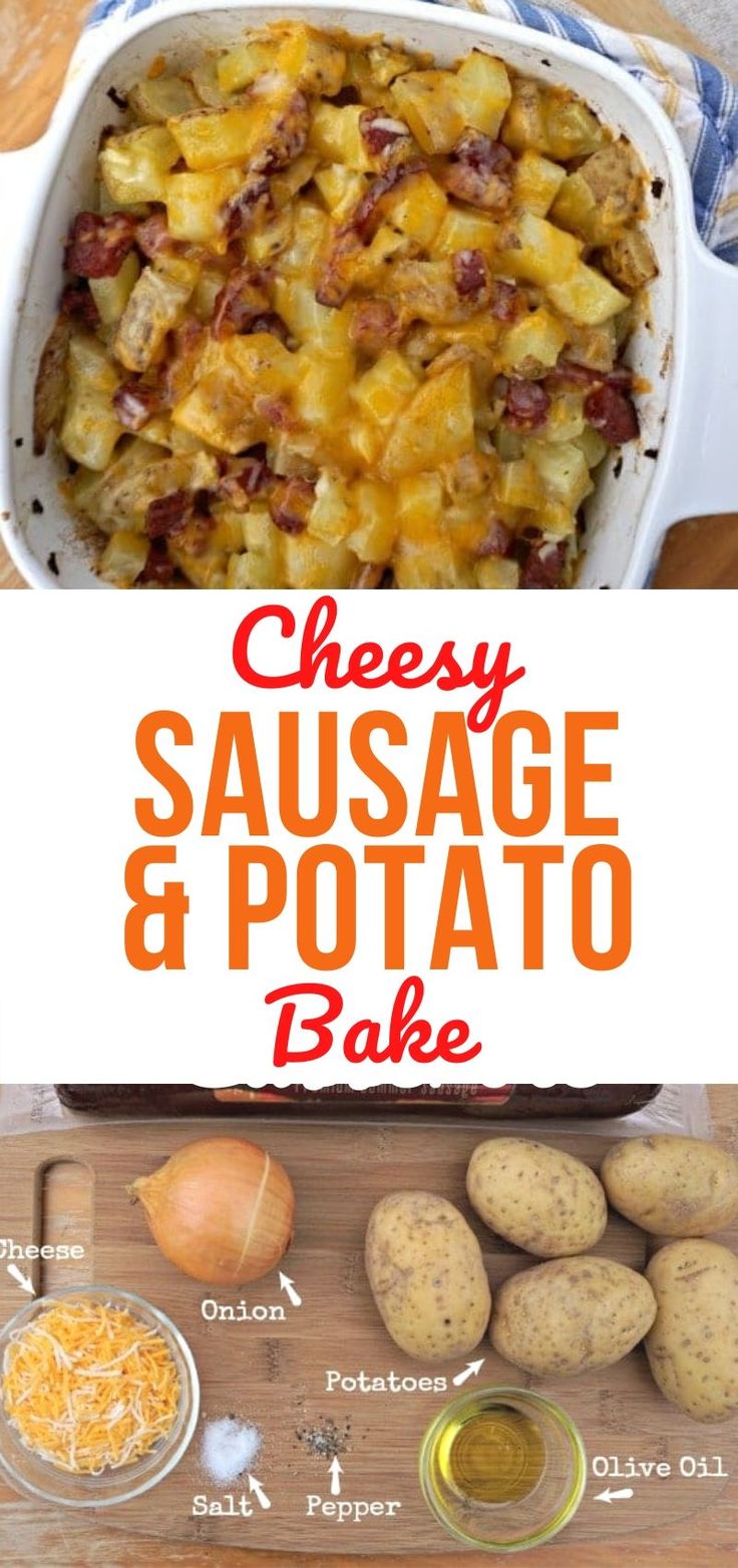 cheesy sausage and potato bake in a casserole dish with ingredients