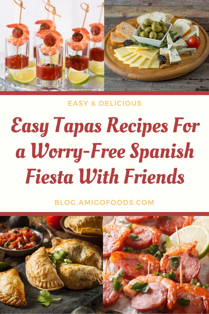 easy tapas recipe for a worry - free spanish fiesta with friends