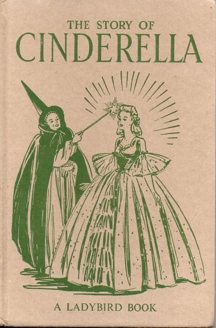 the story of cinderella written by ladybird book, with an image of two women dressed in