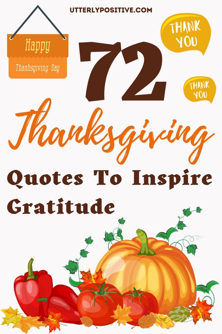 thanksgiving quote with pumpkins and autumn leaves on the bottom that says 72 thanksgiving quotes to inspire