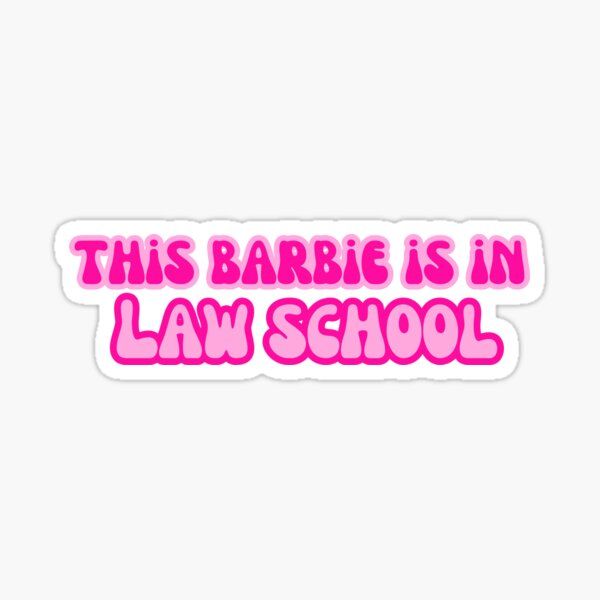 this barbie is in law school sticker