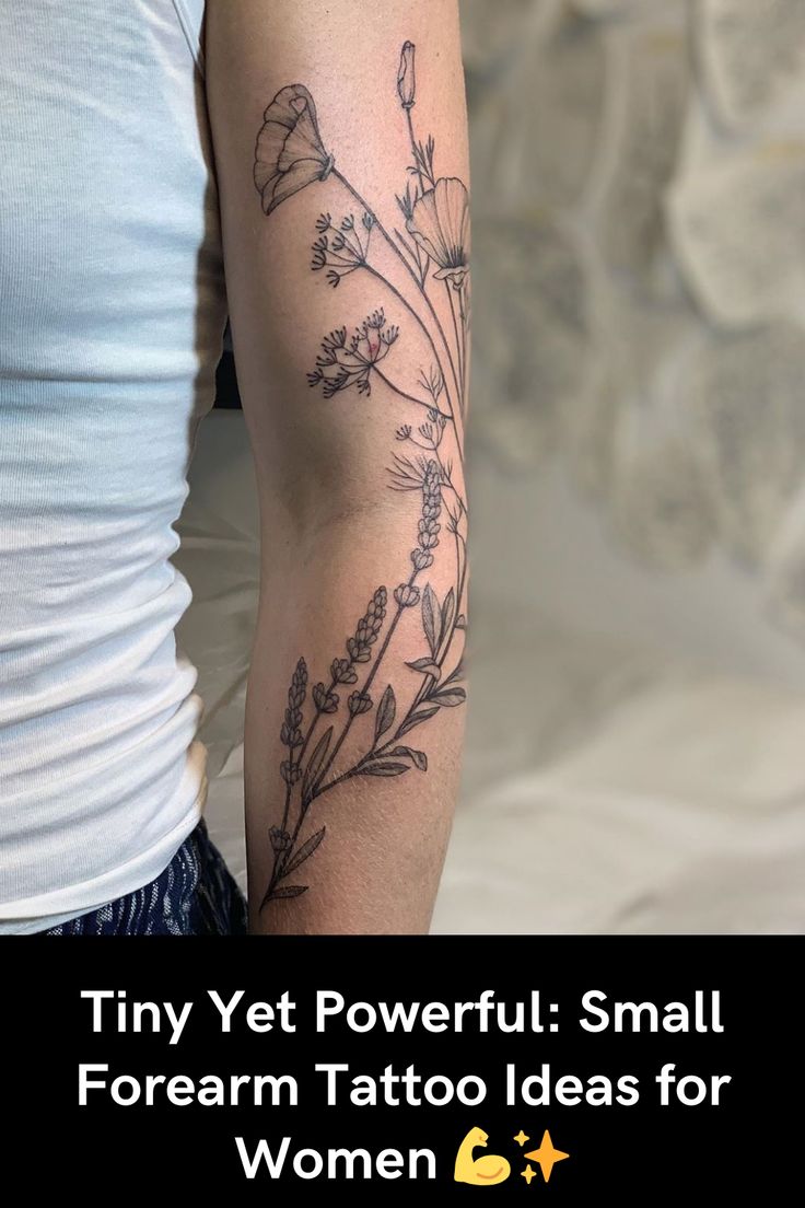 a woman's arm with flowers on it and the words tiny yet powerful small forearm tattoo ideas for women