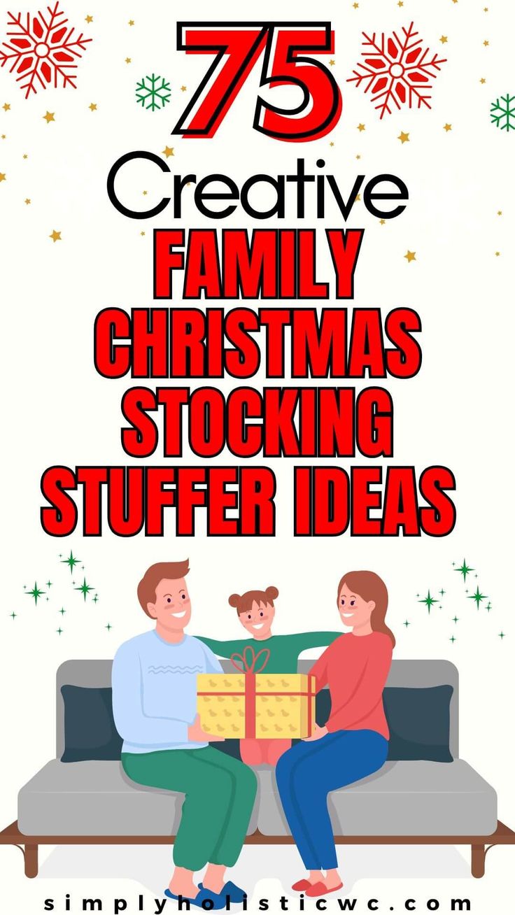 the 75 creative family christmas stocking stuffing ideas are perfect for this year's holiday season