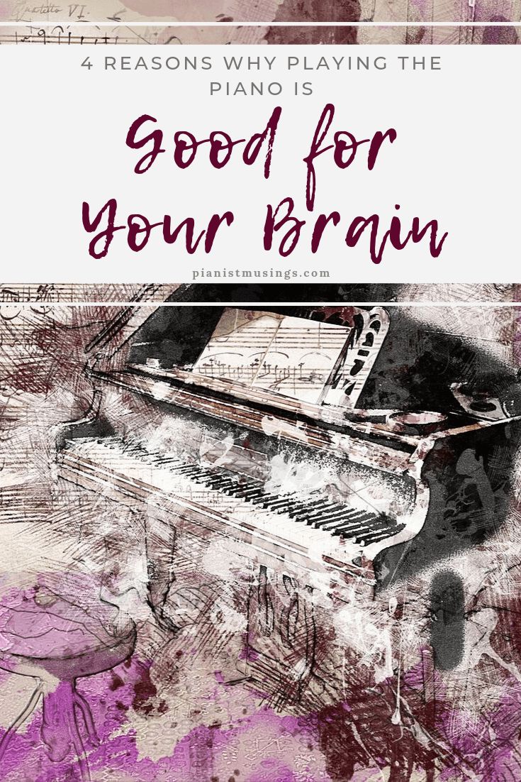 a piano with the words good for your brain on it and an image of a piano