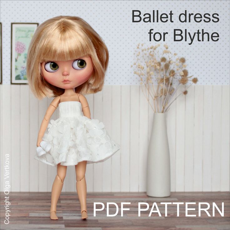 a doll is standing next to a vase with flowers in it and the words ballet dress for blythe