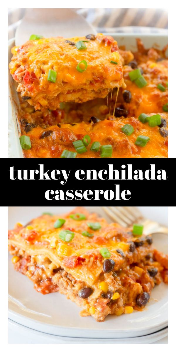 two different views of turkey enchilada casserole on a white plate