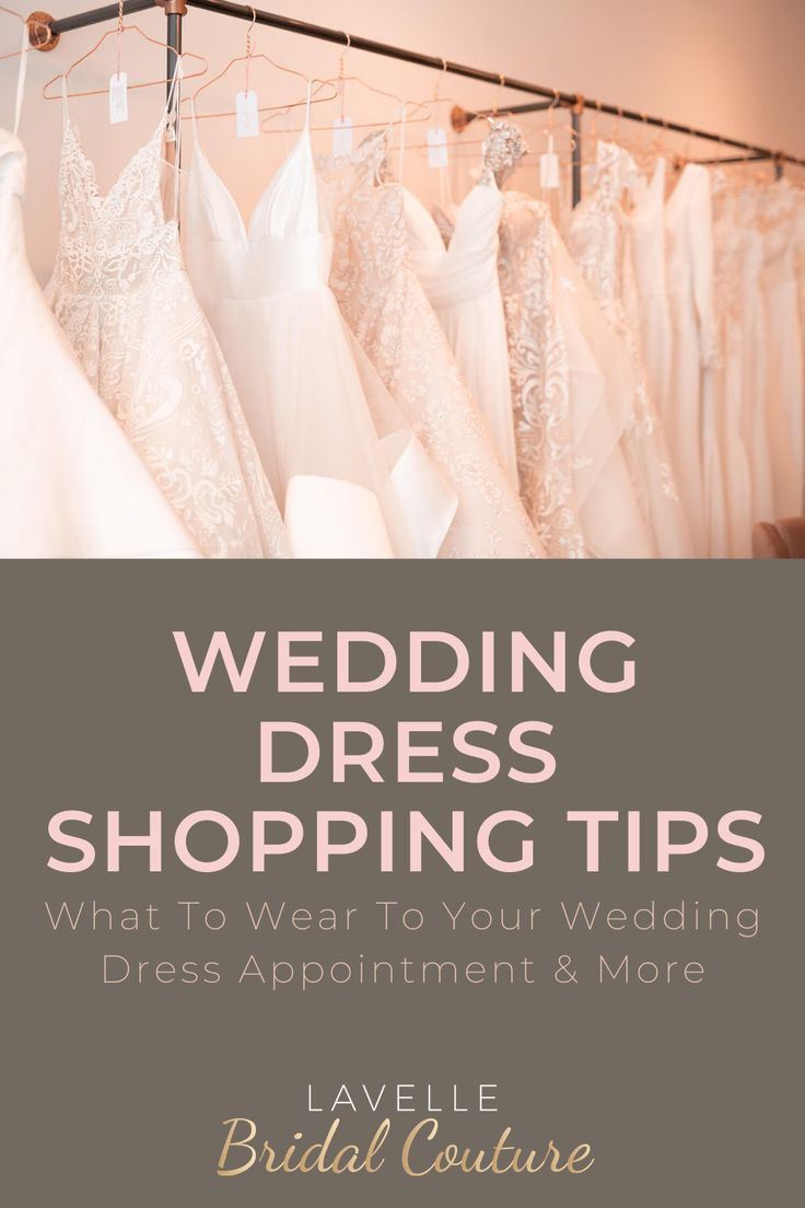 wedding dress shopping tips what should i bring with me to my wedding dress appointment?