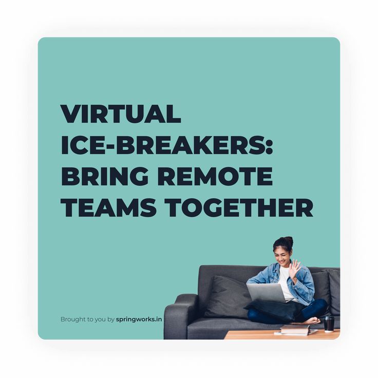 a man sitting on top of a black couch in front of a blue wall with the words virtual ice - breakers bring remote teams together