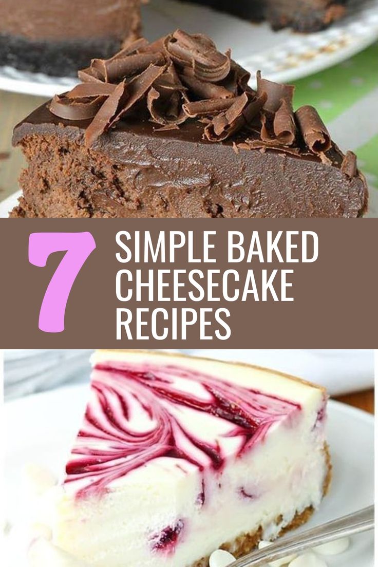 seven simple baked cheesecake recipes