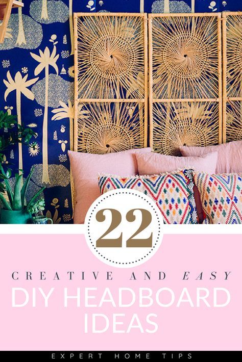 a bed with blue and pink wallpaper in the background, text reads 22 creative and easy diy headboard ideas