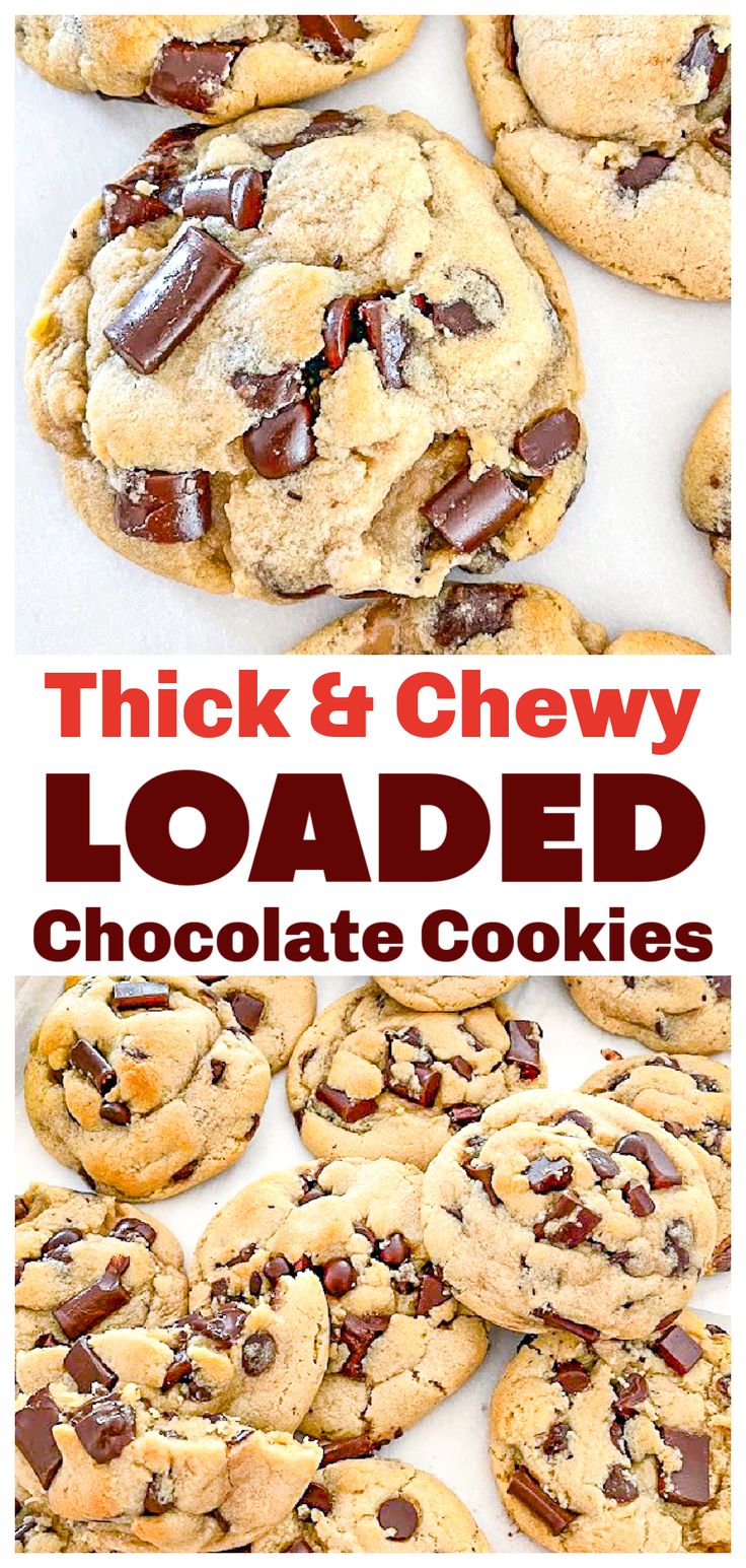 thick and chewy loaded chocolate chip cookies on a white background with text overlay