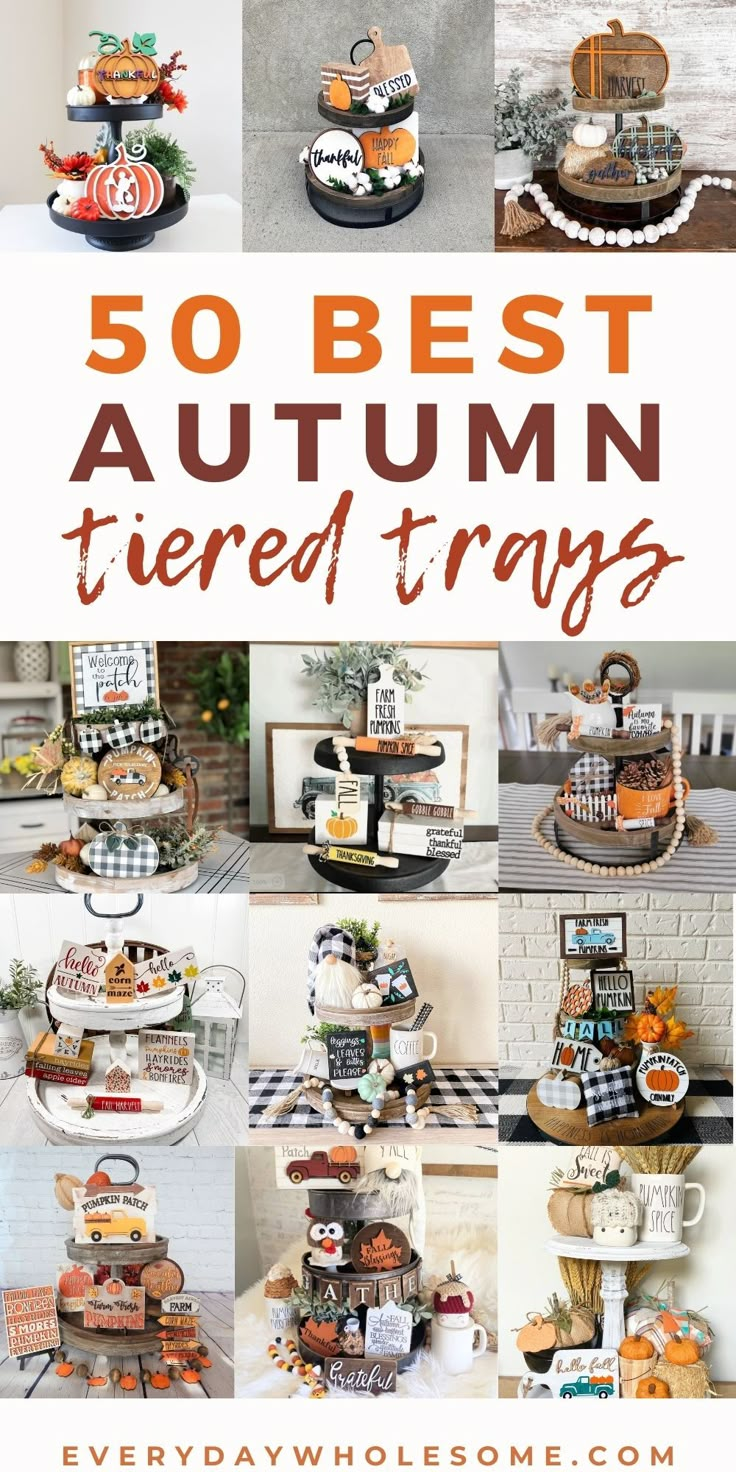 there are many different types of autumn treats in this collage with the words 50 best autumn tiered trays