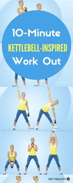 the 10 minute kettlebell - inspired work out is shown in four different poses, including one