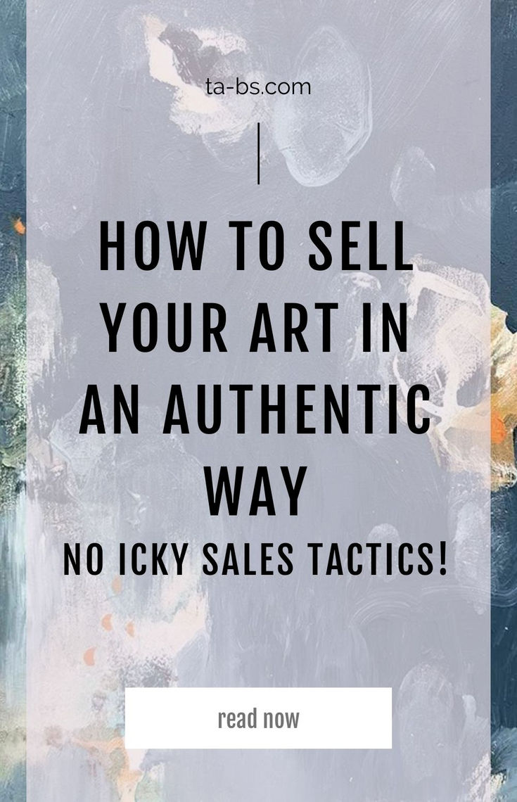 the text reads how to sell your art in an authentic way no licky sales tags