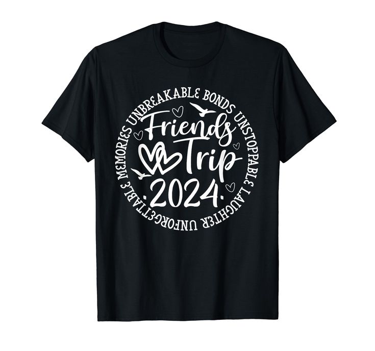 PRICES MAY VARY. Friends Trip in 2024 Matching Vacation Squad, This Cool Traveling Friends Weekend Vacation Trip Tee Get This Funny Text Friends Trip 2024 (unbreakable bonds unstoppable laughter unforgettable memories), Great for Friends trip 2024. Friends Trip 2024 (unbreakable bonds unstoppable laughter unforgettable memories) is for summer vacation, spring break, Friends cruise, beach vacation, holidays, or just to have fun. Wear to Las Vegas, Miami, Florida, Jamaica. Great for maid of honor. Beach Shirts Sayings Vacation, Travel Squad Tshirt, Group Travel Shirts, 2024 Friends, Group Vacation Shirts, Traveling Friends, Friend Trip, Vacation Shirts Beach, Funny Vacation Shirts