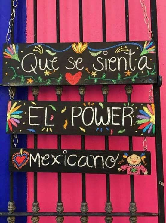 a sign that says que se senta, el power, mexicano on it