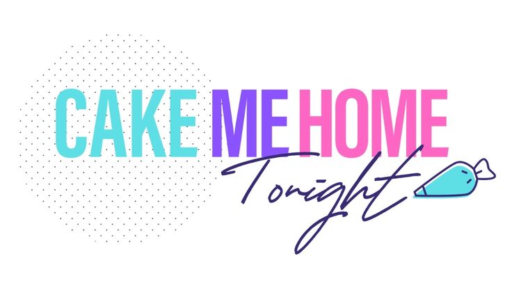 Cake Me Home Tonight | Courtney Carey