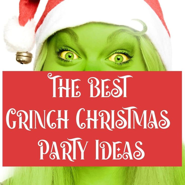 a woman with green hair wearing a santa hat and holding a sign that says the best grinch christmas party ideas