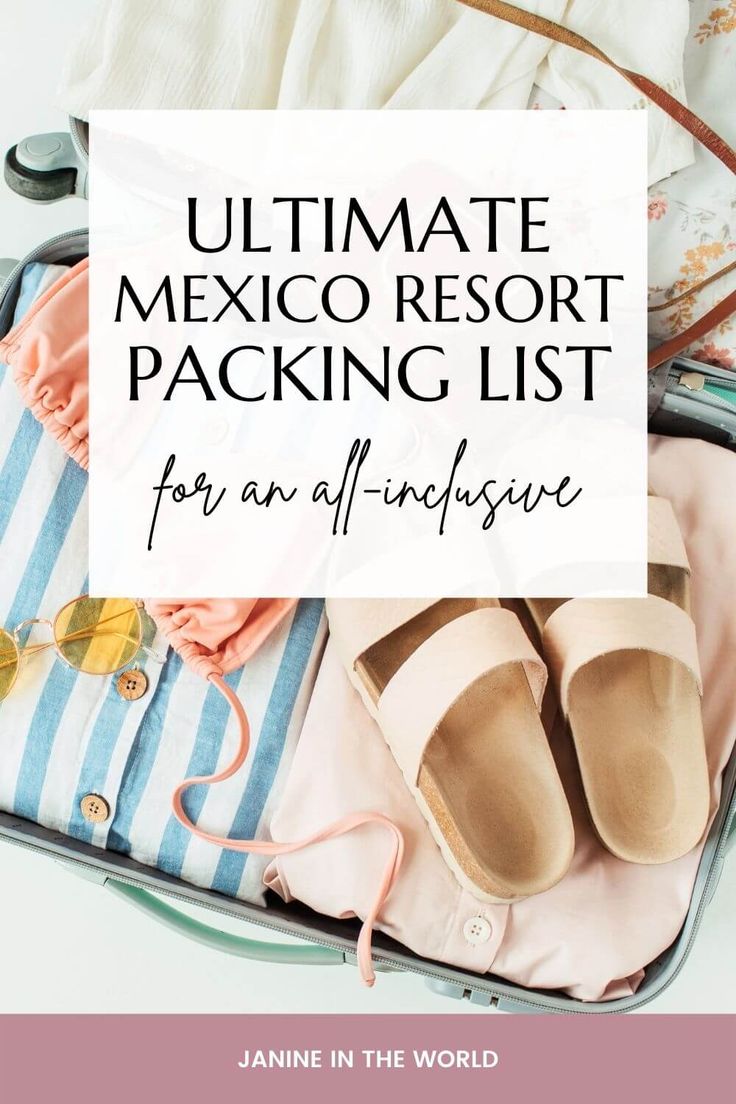 an open suitcase with clothes and shoes in it text overlay reads ultimate mexico resort packing list for an all - inclusive trip