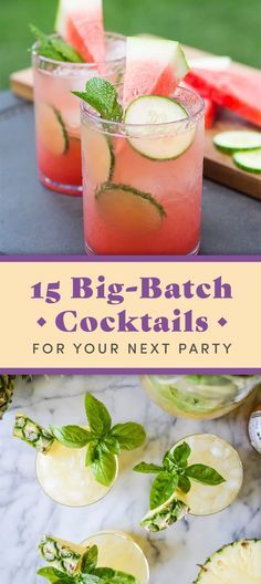 watermelon, cucumber and mint cocktails with text that reads 15 big batch cocktails for your next party