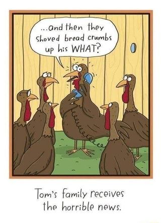 two turkeys are talking to each other in front of a wooden fence with the words tom's family receives the horrible news