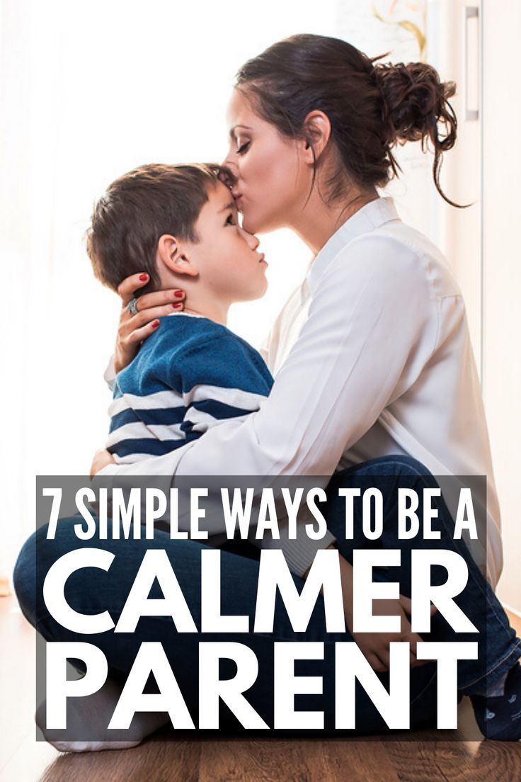 a mother kissing her son on the cheek with text overlay that reads, 7 simple ways to be a calmer parent