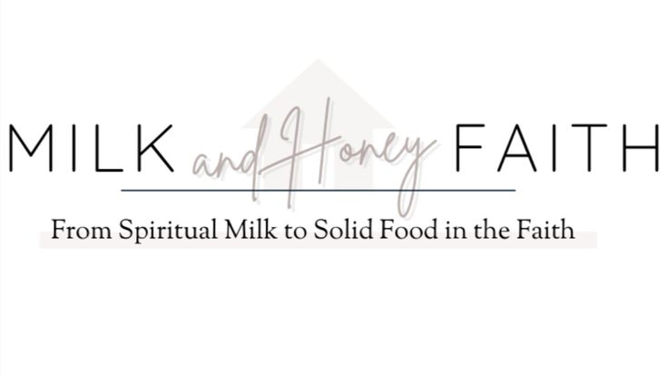 Natalie | Milk and Honey Faith | Spiritual Growth | Encouragement