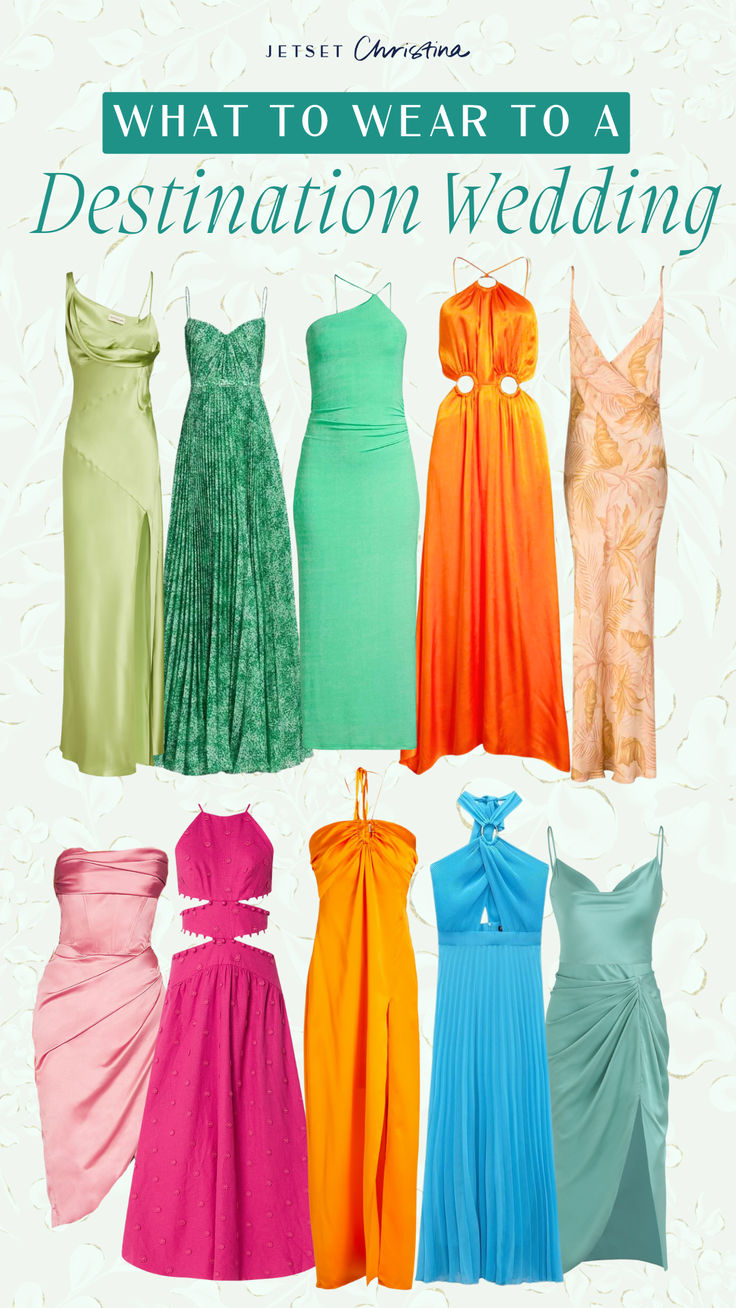 the cover of what to wear to a destination wedding, featuring dresses in different colors