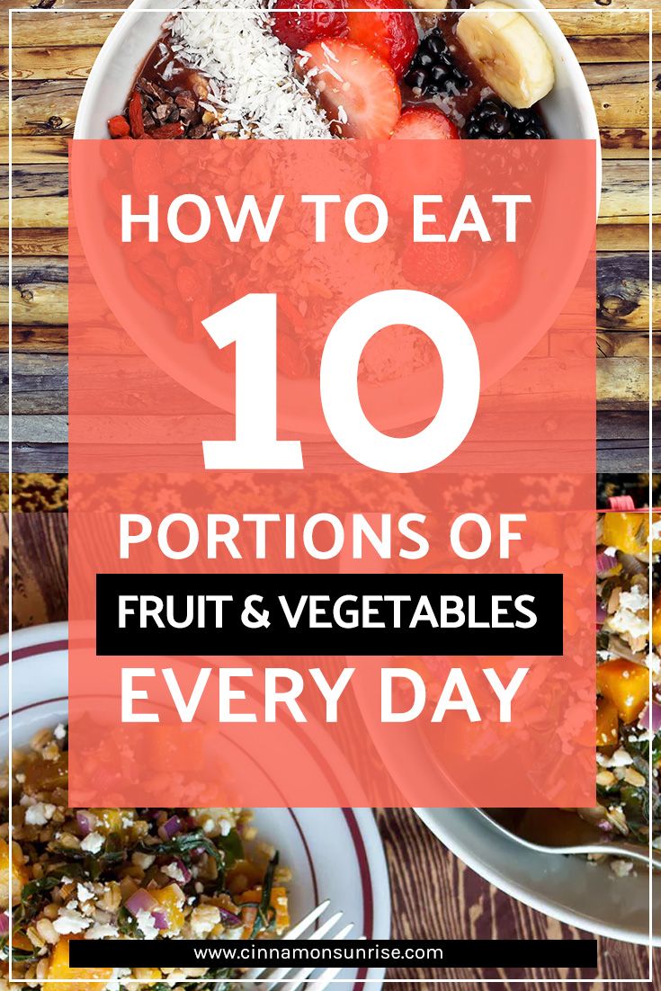 a bowl of fruit and vegetables with the title how to eat 10 portions of fruit and vegetables every day