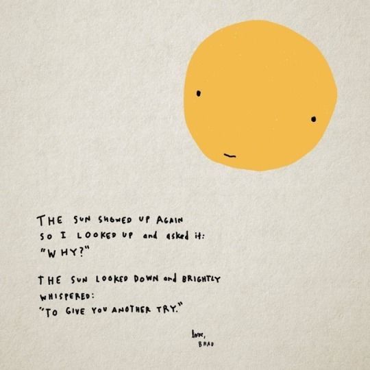 an orange with the words, the sun should always again so i looked for and could't