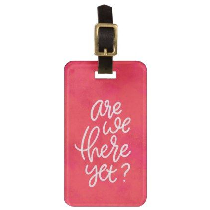 #bridesmaid - #Are we there yet luggage tag Personalized Pink Luggage Tag For Gift, Personalized Pink Luggage Tag For School, Trendy Pink Luggage Tag For Travel, Personalized Pink Luggage Tag For Travel, Lisa Mitchell, Pink Luggage, Are We There Yet, Travel Luggage Tag, Fun Cute