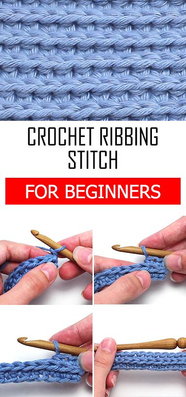 how to crochet ribbing stitchs for beginners - step by step instructions