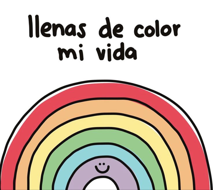 an image of a rainbow with the caption'llenas de color mi vivida '