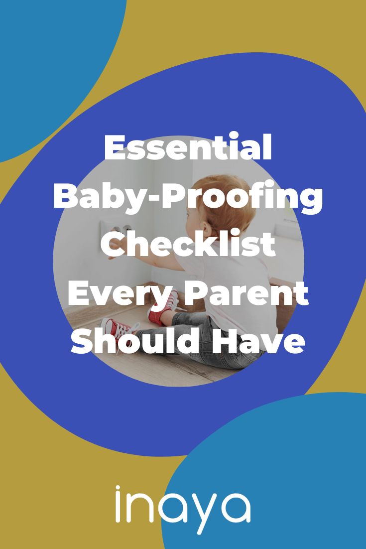 the baby - proofing checklist for every parent should have in their house and it's essentials