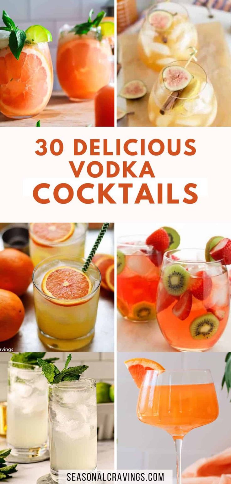 various cocktails and drinks with the words 30 delicious vodka cocktails