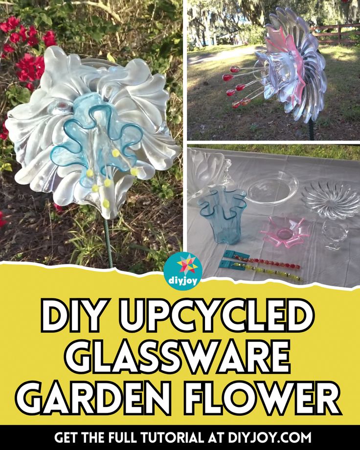 diy upcycled glassware garden flower with text overlay that reads, diy upcycled glassware garden flower