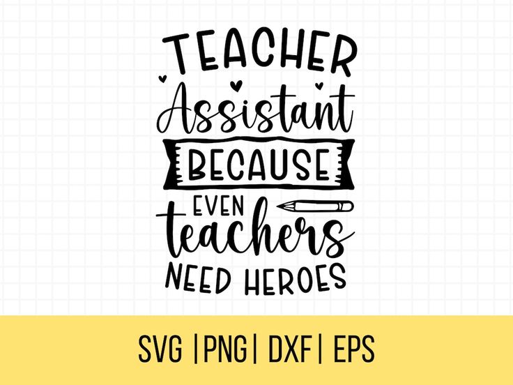 teacher svg file with the words, teachers need heros in black and white