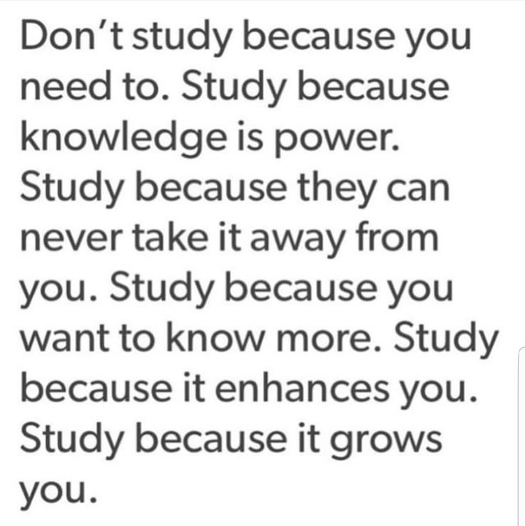 the text on this page reads, don't study because you need to study because you