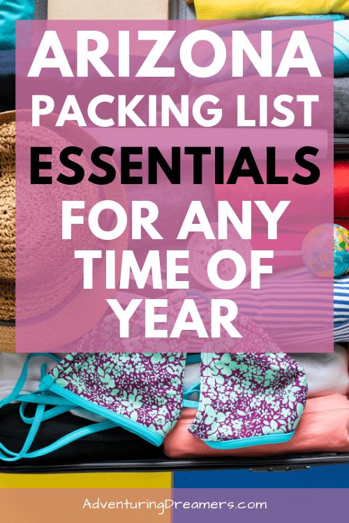 arizona packing list essentials for any time of year