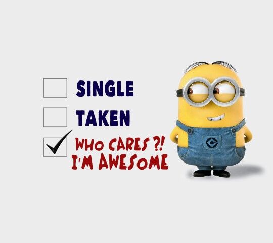 a minion is standing in front of a checkbox with the words single taken who cares? i'm awesome