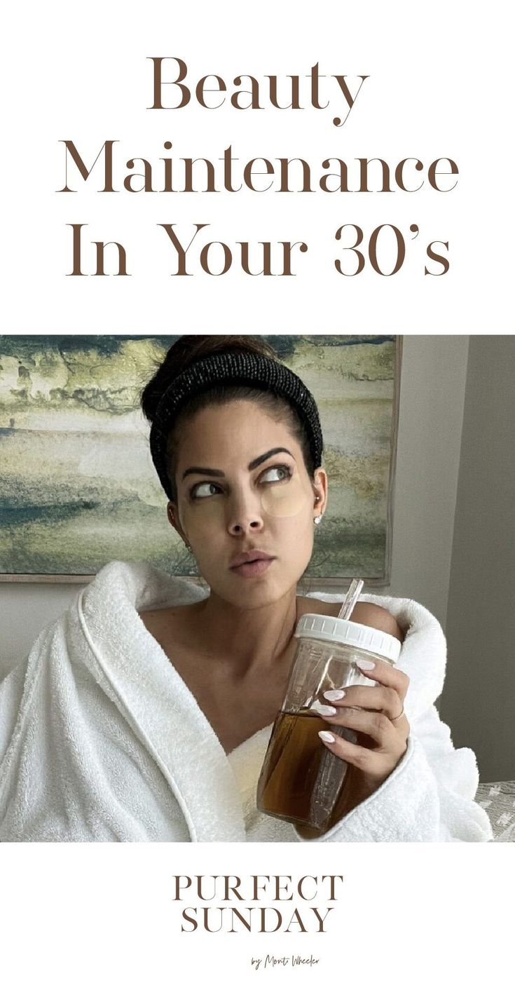 Face Maintenance Skin Care, How To Take Care Of Yourself In Your 30s, 30 Year Old Face Skin Care, Beauty In Your 30s, At Home Beauty Maintenance, Self Care In Your 30s, Glow Up In 30s, Late 30s Skin Care, Early 30s Skin Care Routine