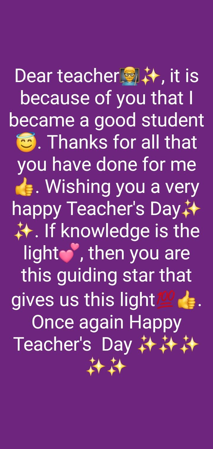 a purple background with the words dear teacher, it is because of you that i become a god student