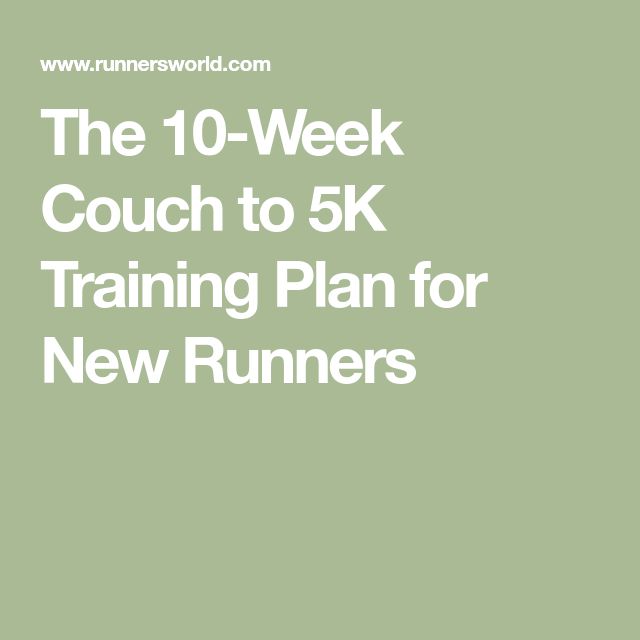 the 10 - week couch to 5k training plan for new runners is shown here