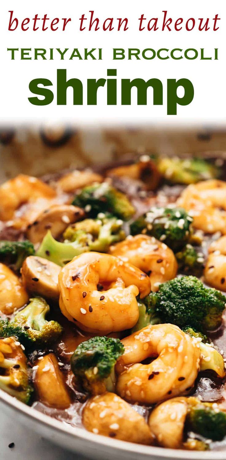 broccoli and shrimp in a skillet with the words, better than takeout teriyai broccoli shrimp