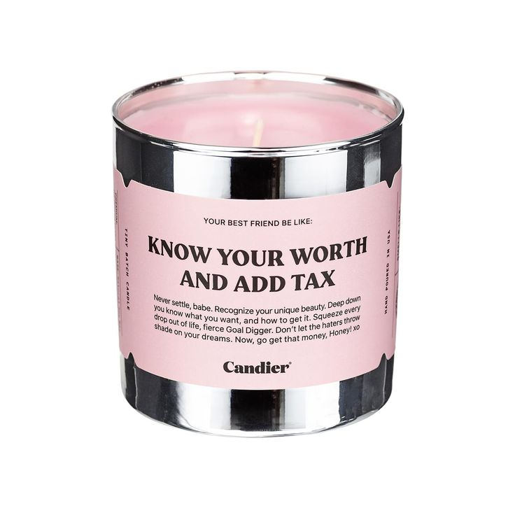 a pink candle that says know your worth and add tax