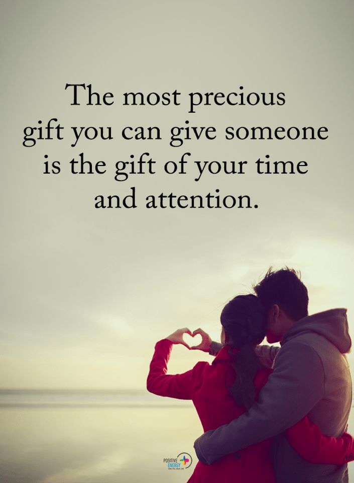 a man and woman standing next to each other with the words, the most precious gift you can give someone is the gift of your time and attention