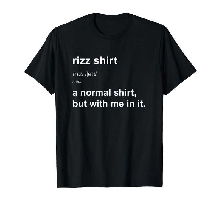 PRICES MAY VARY. Hilarious Trend Silly Saying Gift For Men Women Rizz Shirt A Normal Shirt But With Me In It Dictionary Definition Clothes Apparel Lightweight, Classic fit, Double-needle sleeve and bottom hem Funny Tshirt Amazon, Funny Shirt Outfit, Cute Funny Sweatshirts, Funny Tshirt Ideas For Women, Designs To Put On Shirts, Silly T Shirts, Funny T-shirt, Funny Cricut Shirts, Circuit Shirt Ideas