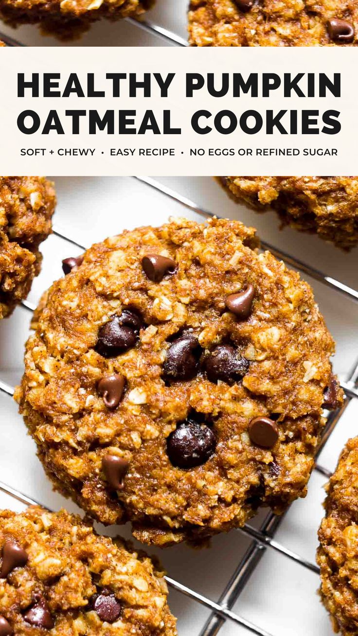 the ultimate healthy pumpkin chocolate chip oatmeal cookies are cooling on a rack